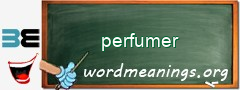 WordMeaning blackboard for perfumer